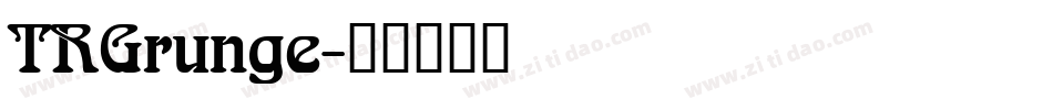 TRGrunge字体转换