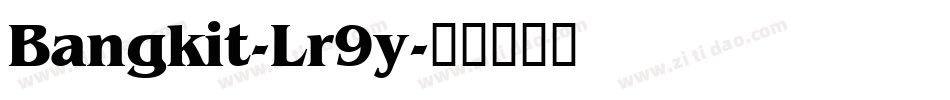 Bangkit-Lr9y字体转换