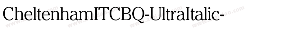 CheltenhamITCBQ-UltraItalic字体转换