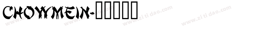 CHOWMEIN字体转换