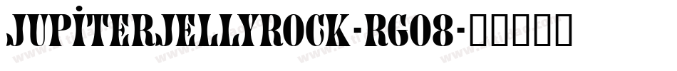 JupiterJellyrock-rgO8字体转换