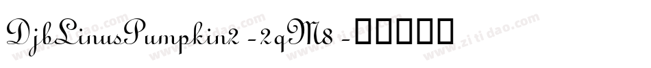 DjbLinusPumpkin2-2qM8字体转换