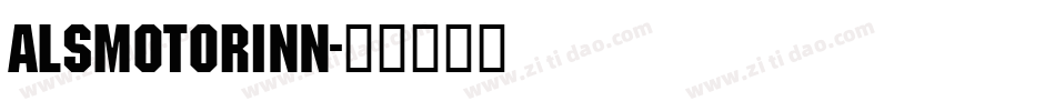 AlsMotorInn字体转换