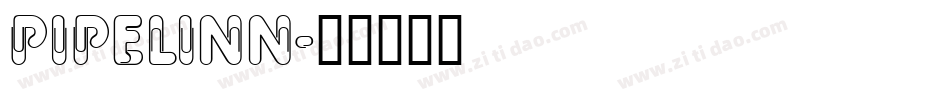 PIPELINN字体转换