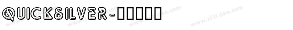 QUICKSILVER字体转换