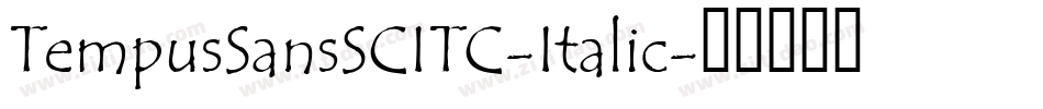 TempusSansSCITC-Italic字体转换