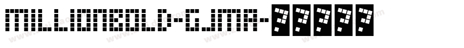 MillionBold-GjMA字体转换