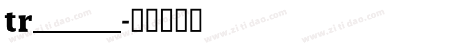 tr______字体转换