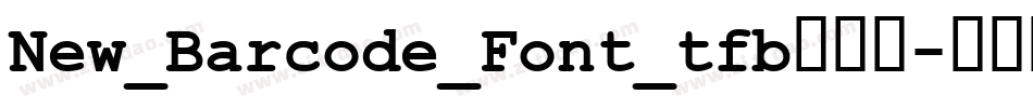 New_Barcode_Font_tfb转换器字体转换