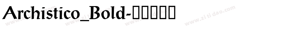 Archistico_Bold字体转换