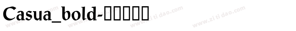 Casua_bold字体转换