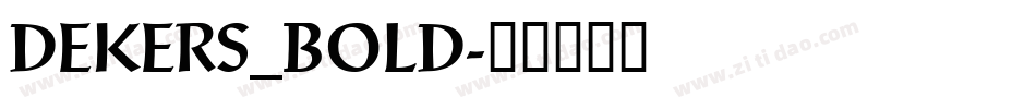 DEKERS_BOLD字体转换