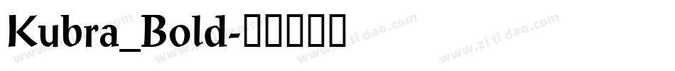 Kubra_Bold字体转换