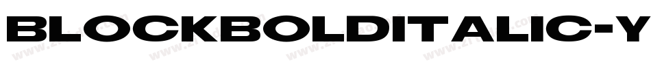 BlockBoldItalic-Y888字体转换