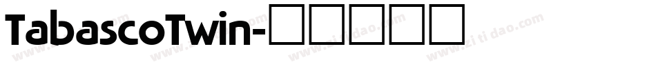 TabascoTwin字体转换