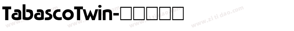 TabascoTwin字体转换