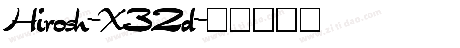 Hirosh-X32d字体转换