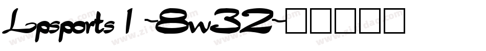 Lpsports1-8w32字体转换