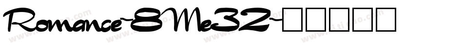 Romance-8Me32字体转换