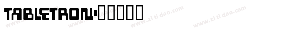 Tabletron字体转换