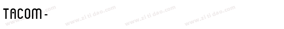 TACOM字体转换