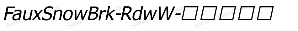 FauxSnowBrk-RdwW字体转换