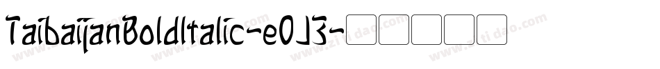 TaibaijanBoldItalic-eOJ3字体转换