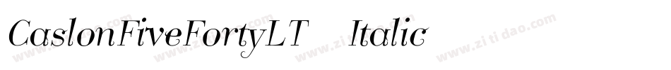 CaslonFiveFortyLT-Italic字体转换
