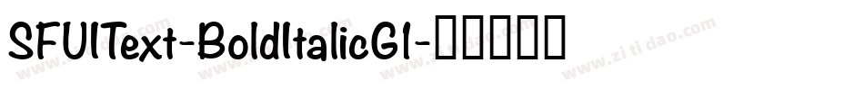 SFUIText-BoldItalicG1字体转换
