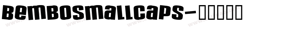 BemboSmallCaps字体转换