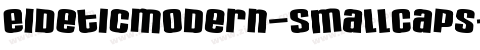EideticModern-SmallCaps字体转换