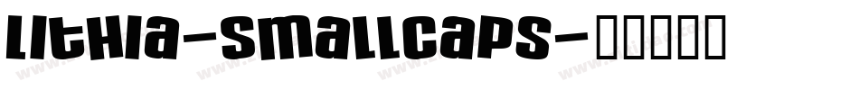 Lithia-SmallCaps字体转换