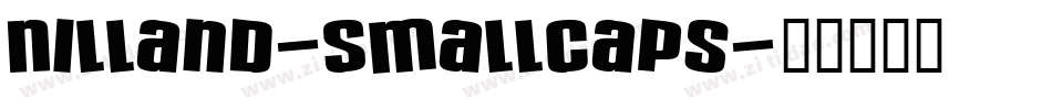 Nilland-SmallCaps字体转换