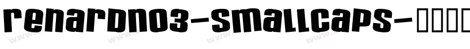 RenardNo3-SmallCaps字体转换