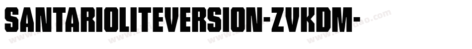 SantarioLiteVersion-ZVKdm字体转换