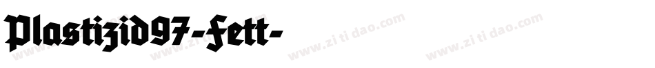 Plastizid97-Fett字体转换