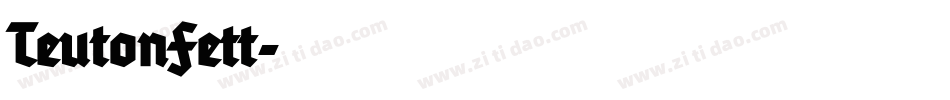 TeutonFett字体转换