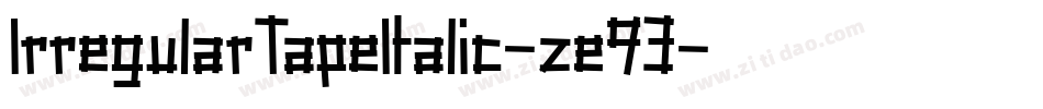IrregularTapeItalic-ze93字体转换