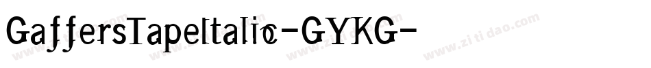 GaffersTapeItalic-GYKG字体转换