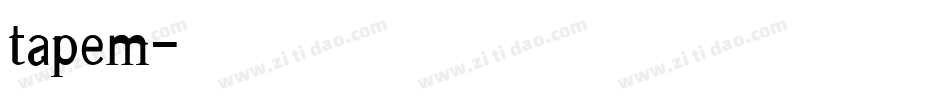 tapem字体转换