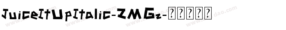 JuiceItUpItalic-ZMGz字体转换