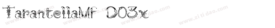 TarantellaMf-D03x字体转换 TarantellaMf-D03x字体转换