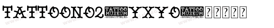 TattooNo2-YXyo字体转换