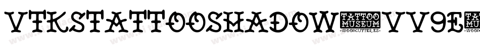 VtksTattooShadow-VV9e字体转换