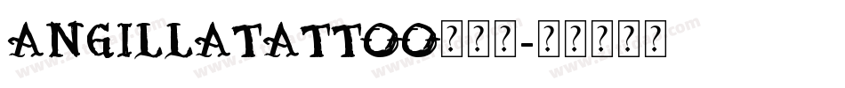 AngillaTattoo生成器字体转换
