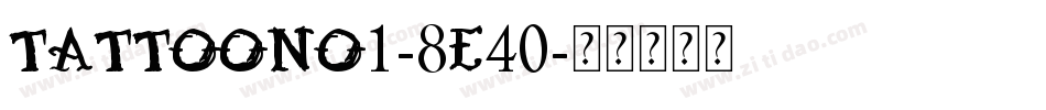 TattooNo1-8e40字体转换