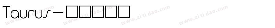 Taurus字体转换