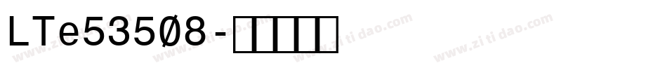 LTe53508字体转换