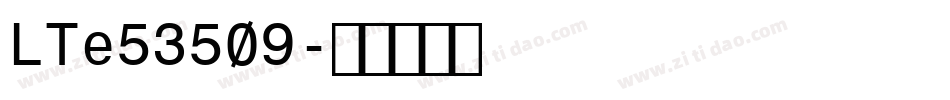 LTe53509字体转换