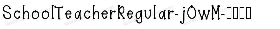 SchoolTeacherRegular-jOwM字体转换